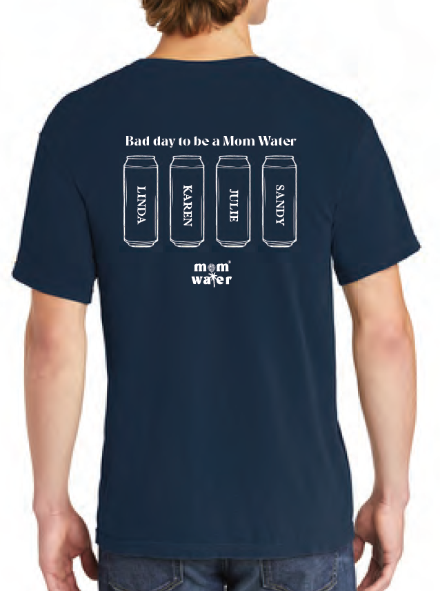 Bad day to be a Mom Water Short Sleeve Pocket Tee